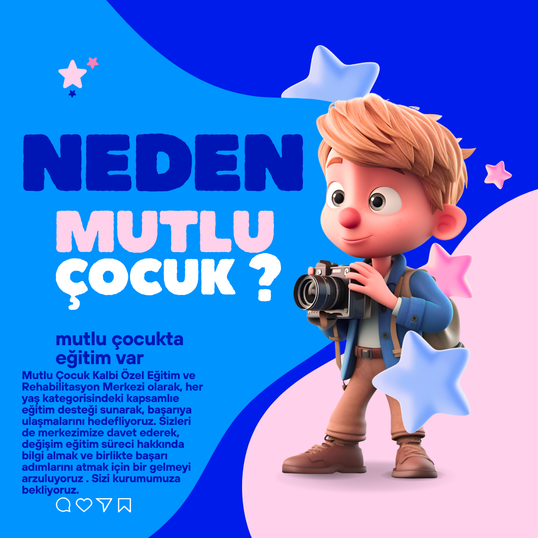 Neden mi  Mutlu Çocuk ?